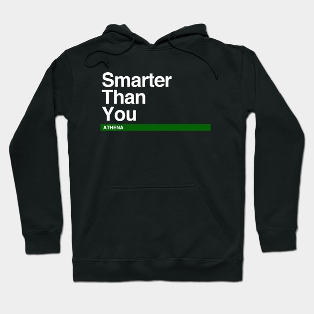 Athena – Smarter than you Hoodie by felixbunny